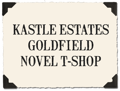Kastle Estates Goldfield Novel T-Shop